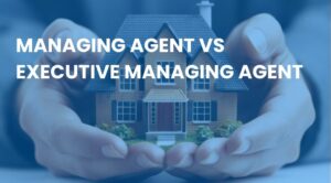 Managing Agents vs Executive Managing Agents